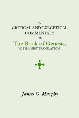 Critical and Exegetical Commentary on the Book of Genesis  9781579100872 Front Cover