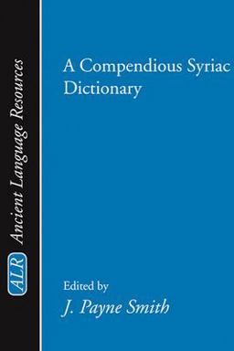 Compendious Syriac Dictionary  9781579102272 Front Cover