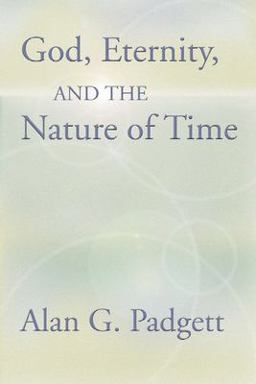God, Eternity and the Nature of Time  9781579104627 Front Cover