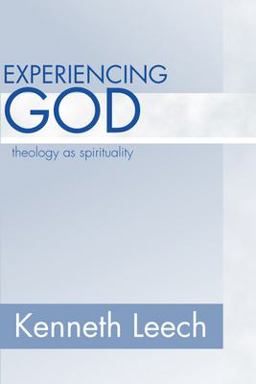 Experiencing God Theology As Spirituality  9781579106133 Front Cover