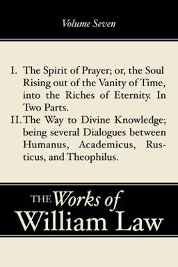 The Spirit of Prayer; the Way to Divine Knowledge, Volume 7