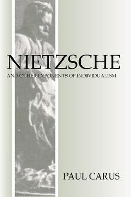 Nietzsche and Other Exponents of Individualism