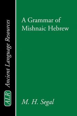 A Grammar of Mishnaic Hebrew