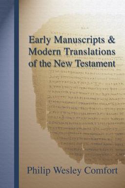 Early Manuscripts and Modern Translations of the New Testament  9781579108380 Front Cover