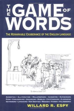 Game of Words The Remarkable Exuberance of the English Language  9781579123246 Front Cover