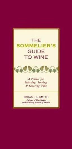 Sommelier's Guide to Wine