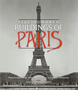 Five Hundred Buildings of Paris  9781579128586 Front Cover