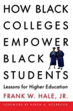 How Black Colleges Empower Black Students Lessons for Higher Education  9781579221454 Front Cover