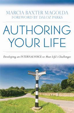 Authoring Your Life Developing Your INTERNAL VOICE to Navigate Life's Challenges  9781579222727 Front Cover