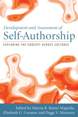 Development and Assessment of Self-Authorship Exploring the Concept Across Cultures  9781579223687 Front Cover