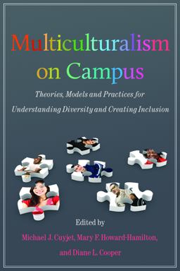 Multiculturalism on Campus Theory, Models, and Practices for Understanding Diversity and Creating Inclusion  9781579224646 Front Cover