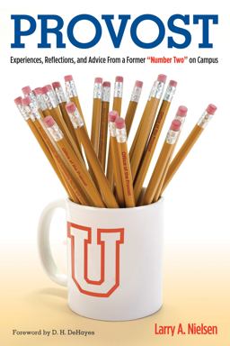 Provost Experiences, Reflections and Advice from a Former Number Two on Campus  9781579229702 Front Cover