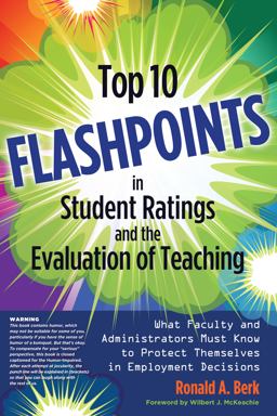 Top 10 Flashpoints in Student Ratings and the Evaluation of Teaching What Faculty and Administrators Must Know to Protect Themselves in Employment Decisions  9781579229818 Front Cover
