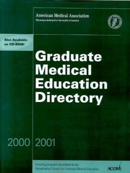 Graduate Medical Education Directory 2000-2001 Graduate Medical Education Directory 2000-2001
