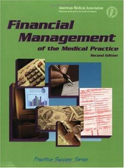 Financial Management of the Medical Practice 2nd 9781579472917 Front Cover