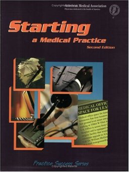 Starting a Medical Practice 2nd 9781579472962 Front Cover