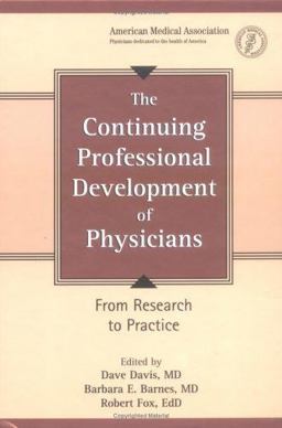 Continuing Professional Development of Physicians From Research to Practice  9781579474034 Front Cover