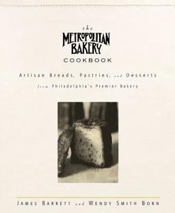 The Metropolitan Bakery Cookbook