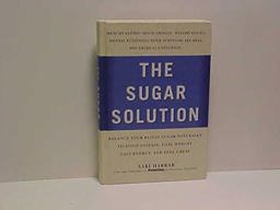 Prevention's the Sugar Solution Balance Your Blood Sugar Naturally to Beat Disease, Lose Weight, Gain Energy, and Feel Great  9781579549121 Front Cover