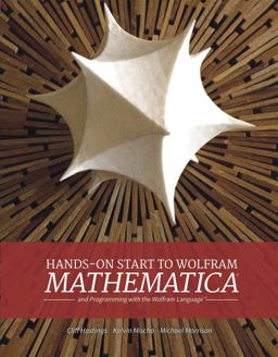 Hands-On Start to Wolfram Mathematica And Programming with the Wolfram Language  9781579550776 Front Cover