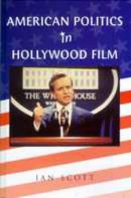 American Politics and Hollywood Film 2nd 9781579583057 Front Cover