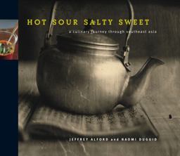 Hot Sour Salty Sweet A Culinary Journey Through Southeast Asia  9781579651145 Front Cover