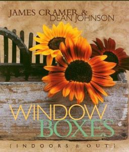 Window Boxes Indoors and Out  9781579651244 Front Cover