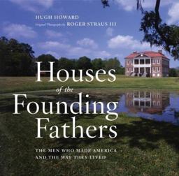 Houses of the Founding Fathers  9781579652753 Front Cover