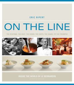 On the Line The Stations, the Heat, the Cooks, the Costs, the Chaos, and the Triumphs  9781579653699 Front Cover
