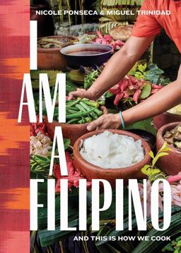 I Am a Filipino And This Is How We Cook  9781579657673 Front Cover