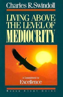 Living above the Level of Mediocrity