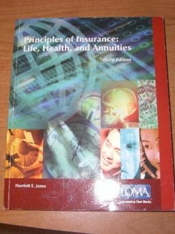 Principles of Insurance Life, Health, and Annuities 3rd 9781579742751 Front Cover