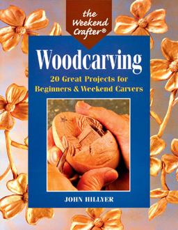 Woodcarving 20 Great Projects for Beginners and Weekend Carvers  9781579902483 Front Cover