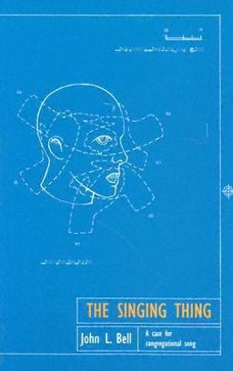 Singing Thing : A Case for Congregational Song  9781579991005 Front Cover