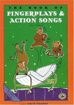 The Book of Finger Plays and Action Songs The Book of Finger Plays and Action Songs