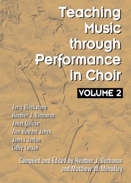 Teaching Music through Performance in Choir Volume 2