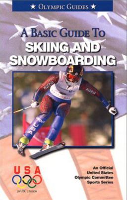 Basic Guide to Skiing and Snowboarding