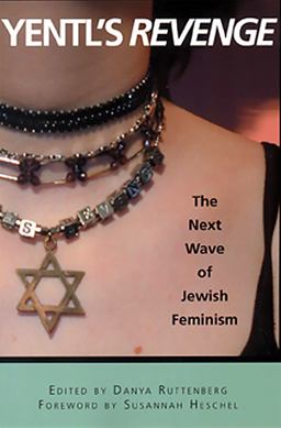 Yentl's Revenge The Next Wave of Jewish Feminism  9781580050579 Front Cover