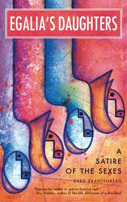 Egalia's Daughters A Satire of the Sexes 3rd 9781580051255 Front Cover