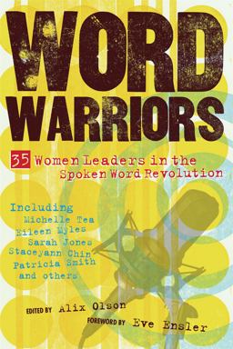 Word Warriors 35 Women Leaders in the Spoken Word Revolution  9781580052214 Front Cover