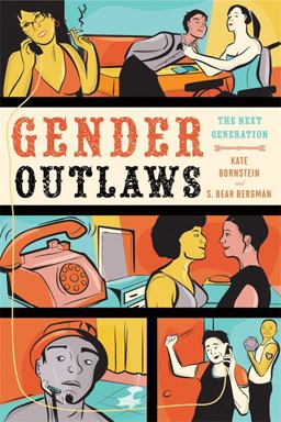 Gender Outlaws The Next Generation  9781580053082 Front Cover