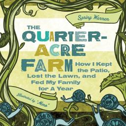 The Quarter-Acre Farm