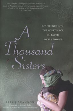 Thousand Sisters My Journey into the Worst Place on Earth to Be a Woman  9781580053594 Front Cover