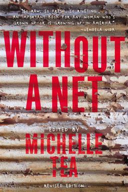 Without a Net The Female Experience of Growing up Working Class 2nd 9781580056663 Front Cover