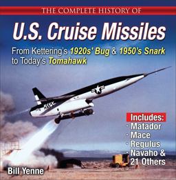 The Complete History of U. S. Cruise Missiles