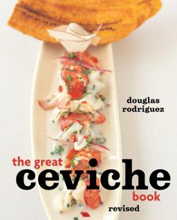 Great Ceviche Book, Revised  9781580081078 Front Cover