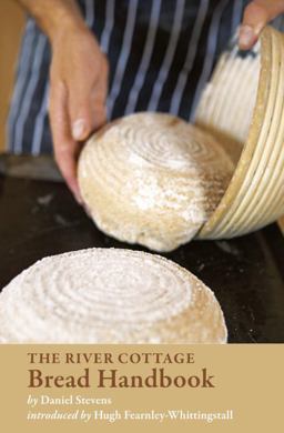 River Cottage Bread Handbook  9781580081863 Front Cover