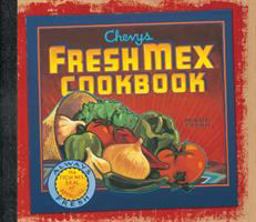 Chevys Fresh Mex Cookbook  9781580081917 Front Cover