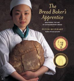 Bread Baker's Apprentice Mastering the Art of Extraordinary Bread  9781580082686 Front Cover