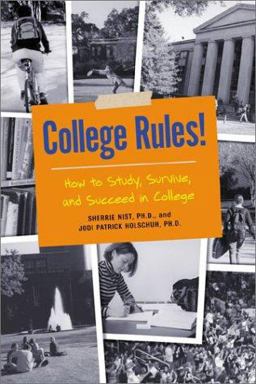 College Rules! How to Study, Survive, and Succeed in College  9781580083577 Front Cover